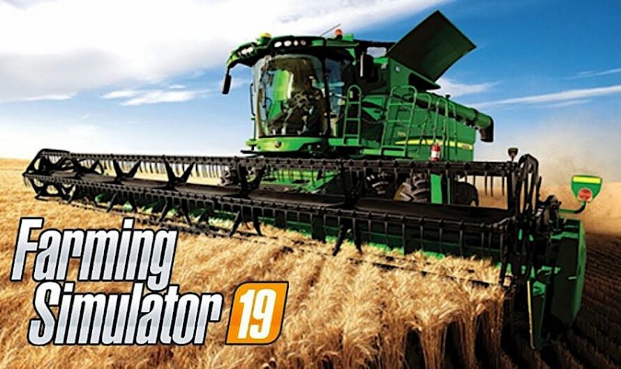 Quels sont les points forts de Farming Simulator 19 ? : tout savoir