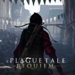a plague tale requiem