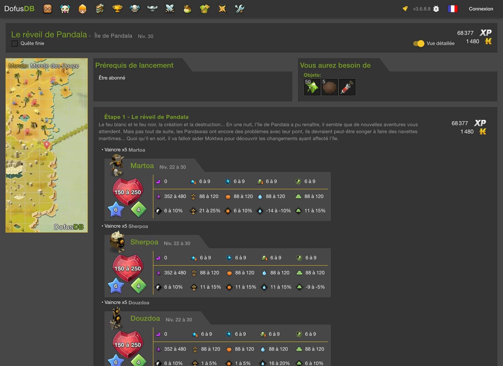 Fiche publique DofusDB de la quete Le reveil de Pandala : niveau 30, 68 377 XP, 1 480 kamas, prerequis etre abonne