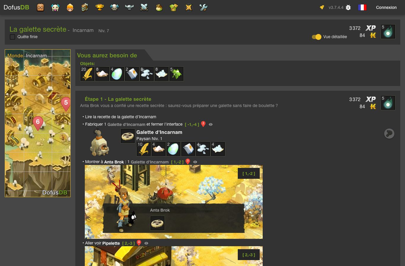 Page DofusDB de la quête La galette secrète : monde Incarnam, niveau 7, récompense de 3 372 XP et 84 kamas, premiers objectifs avec leurs coordonnées